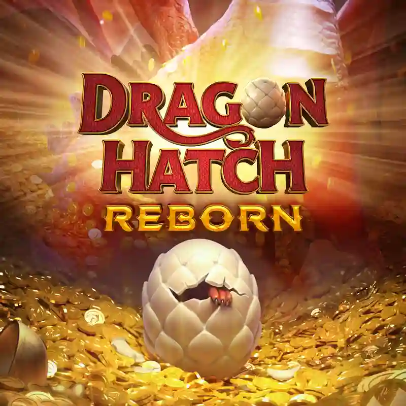 Dragon Hatch Reborn Slot Game mx52